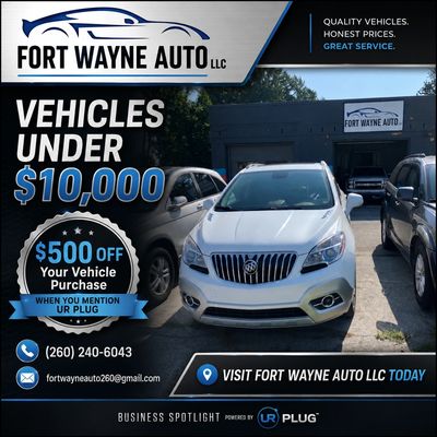 Fort Wayne Auto LLC offers vehicles under $10,000 with $500 off when mentioning UR Plug.