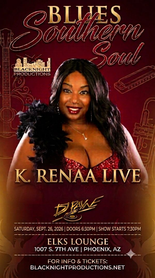 Event poster for Blues Southern Soul featuring K. Renaa Live.