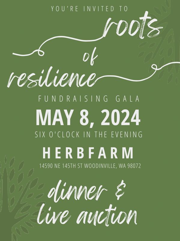 Invitation to Roots of Resilience fundraising gala on May 8, 2024 at Herb Farm.