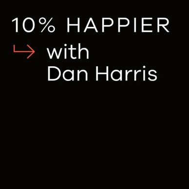 Podcast logo for 10% Happier with Dan Harris.