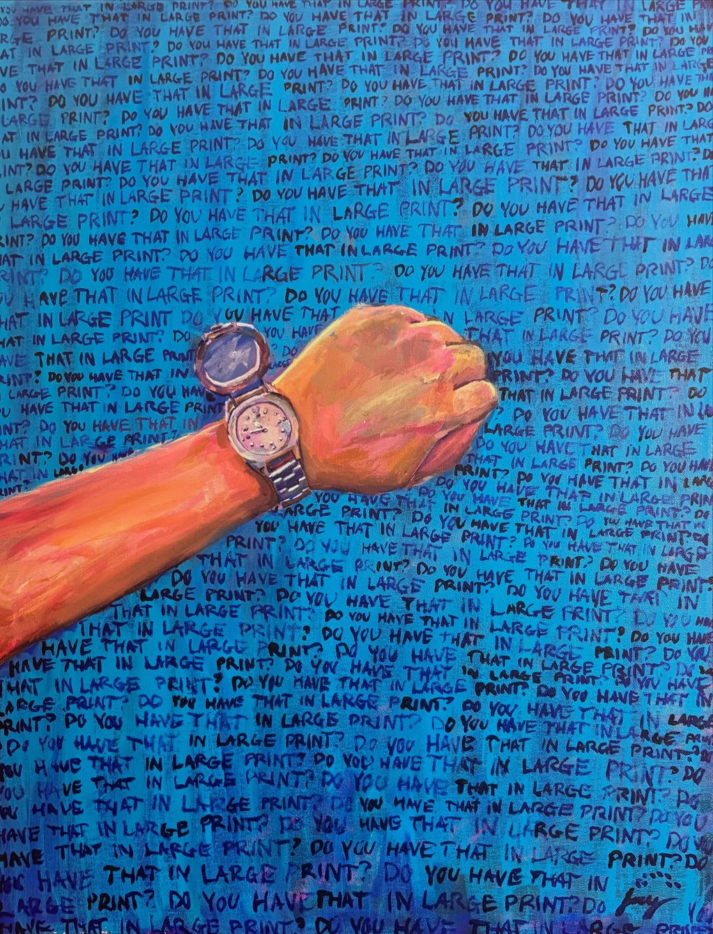 "Why Are You So Angry?" Painting of arm with braille watch 