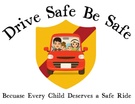 Drive Safe Be Safe  