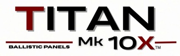 TITAN Mk 10x Ballistic Panel Technology