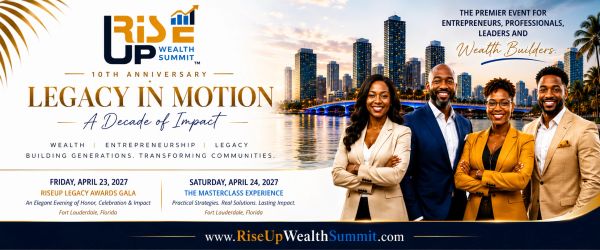 Rise Up Wealth Summit promotes entrepreneurship and legacy building in 2027.