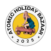 ATOMIC HOLIDAY BAZAAR