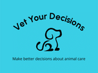 Vet Your Decisions