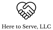 Here to Serve, LLC