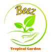 BEEZ TROPICAL GARDEN