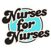 Nurses for Nurses, Inc.