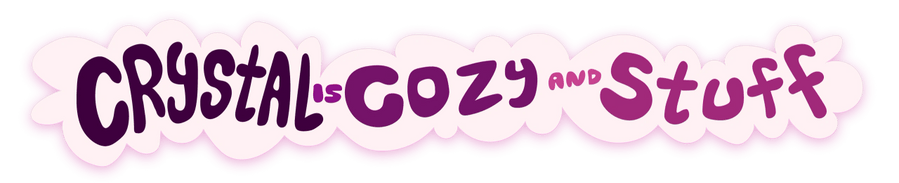 Cozy Comfy Games (with Crystal)