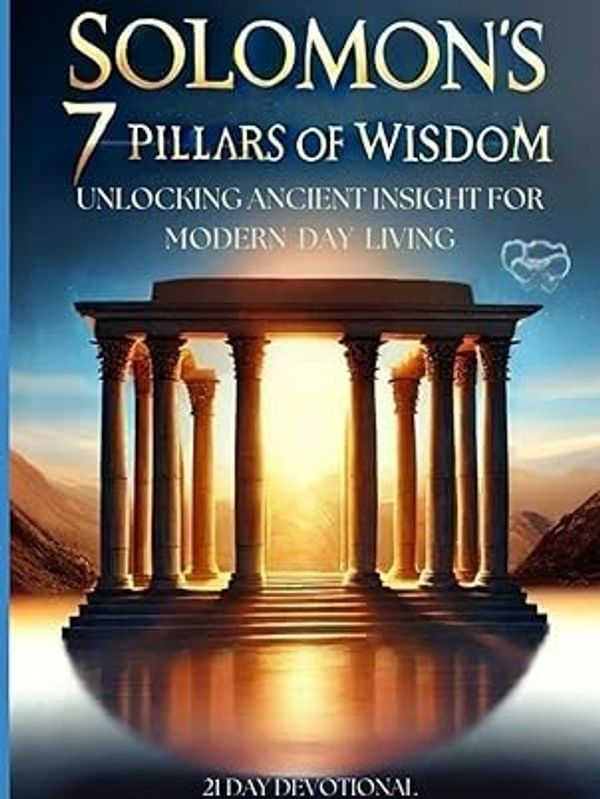 Ancient pillars glowing with light symbolize Solomon's wisdom for modern living.