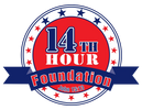 The 14th Hour Foundation is dedicated to honoring and supporting individuals and their families who 