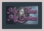 My Time, My Choice