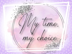 My Time, My Choice