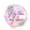 My Time, My Choice