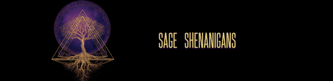 Sage Shenanigans