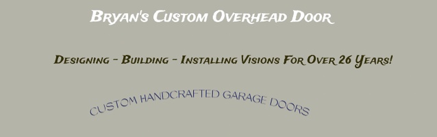Bryan's Custom Overhead Garage Door 615-530-0252