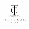 To The Core Films 