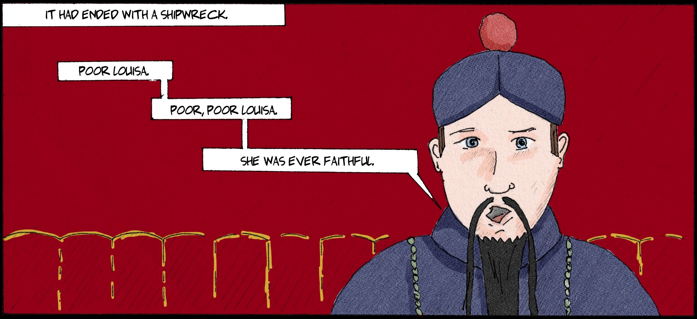 A man reflects on Louisa's faithfulness and a shipwreck.
