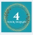 4 Your Delights