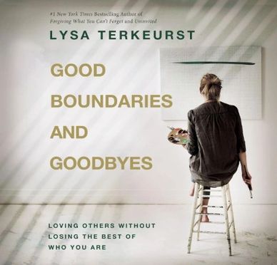 Book cover of Good Boundaries and Goodbyes by Lysa Terkeurst
