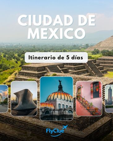 Itinerario de viaje a Ciudad de Mexico