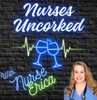 Nurses Uncorked