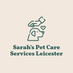 Sarah's Pet Care Services Leicester