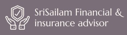 SriSailam Financial &  insurance advisor 