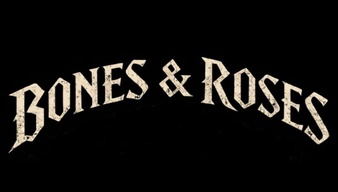 Bones and Roses