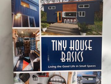 Tiny House Basics: Living the Good Life by Engberg, Joshua