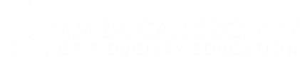 The American Society of Fiduciary Education