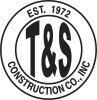 T&S Construction Co., Inc.