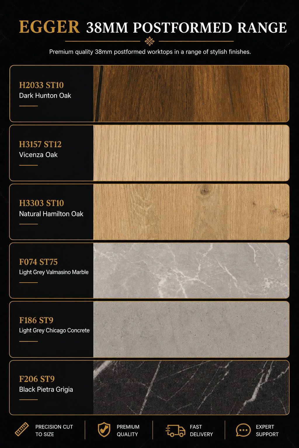 Egger 38mm postformed worktops in various oak and marble finishes.