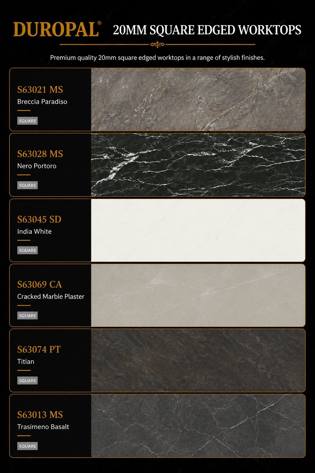 Duropal 20mm square edged worktops in six stylish marble finishes.