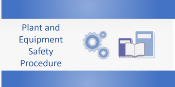 Plant and Equipment Safety Procedure