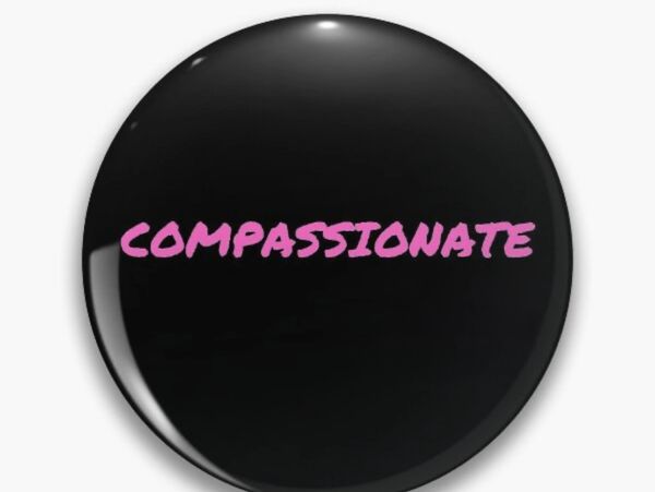 Black button with word 'COMPASSIONATE' in pink text.