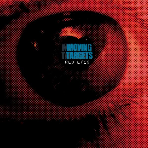 Moving Targets - Red Eyes - Album Art