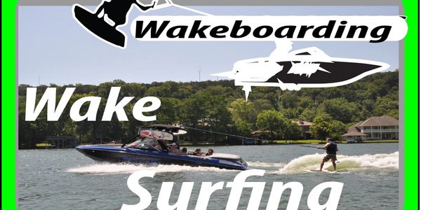 Wakeboarding, wake surfing, canyon lake rentals wake boat