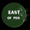 A circular badge with 'EAST of PDX' text on dark green background.
