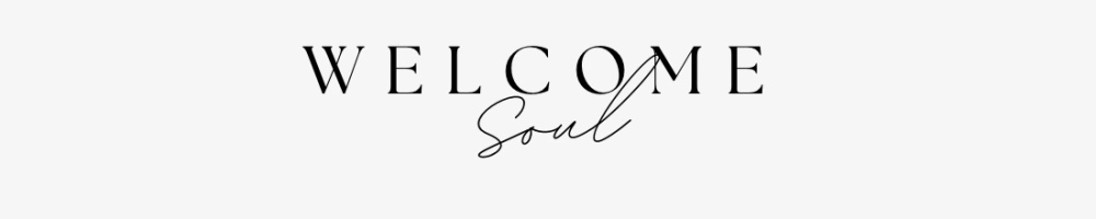 Welcome Soul