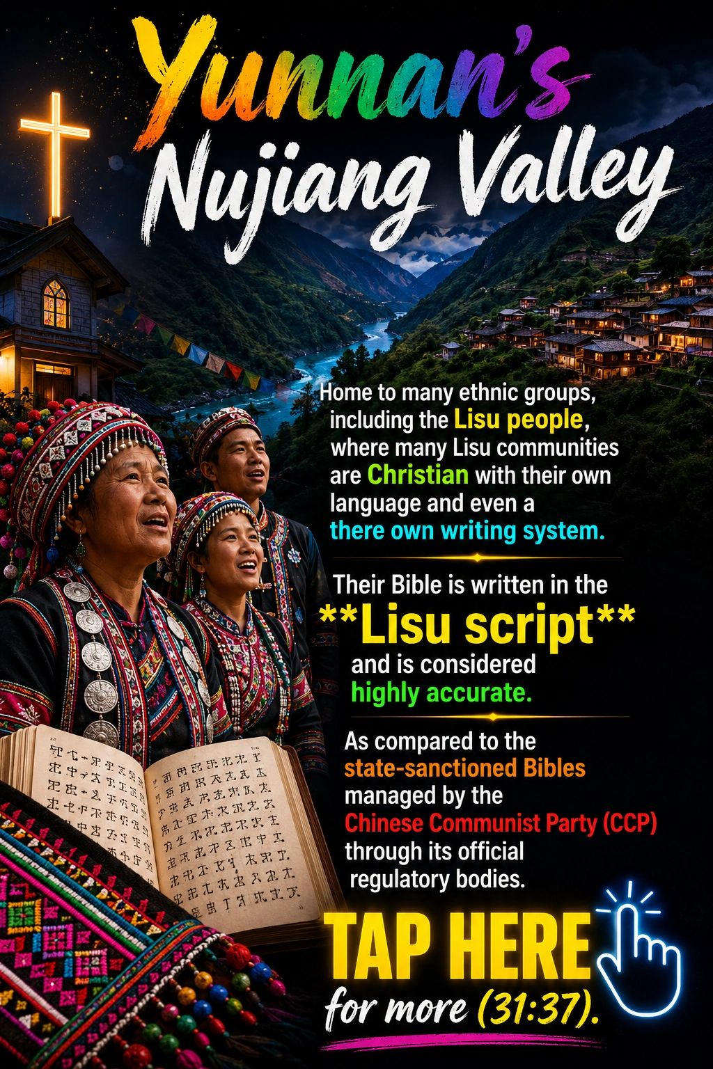 Yunnan's Nujiang Valley is home to the Lisu people who use the Christian Lisu script for their Bible.