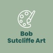 Bob Sutcliffe Art
