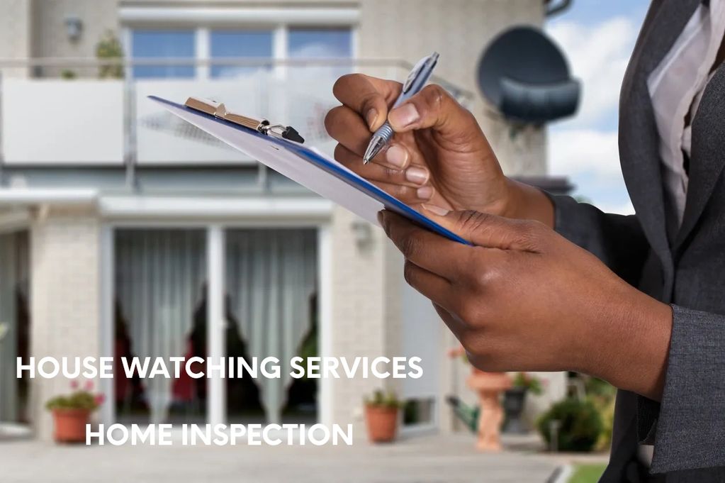 HOUSE WATCHING SERVICE 
      HOME INSPECTIONS