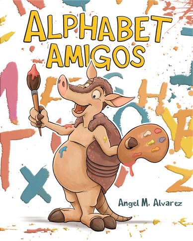 Alphabet Amigos Dual Language Childrens Book Angel Alvarez