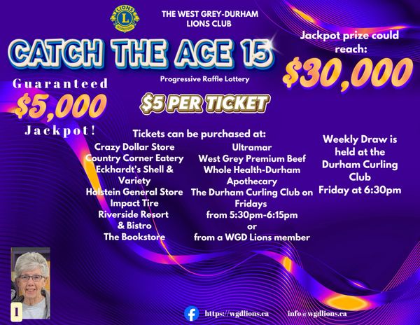 West Grey-Durham Lions Club raffle with $30,000 jackpot and $5 tickets.