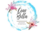 Ciao Bella Custom Creations