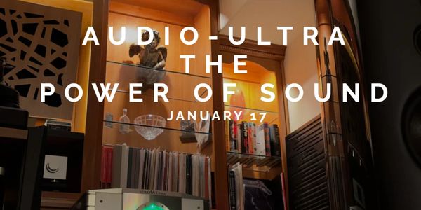 A picture of a warm music listening room. the text reads Audio-Ultra the Power of Sound, January 17
