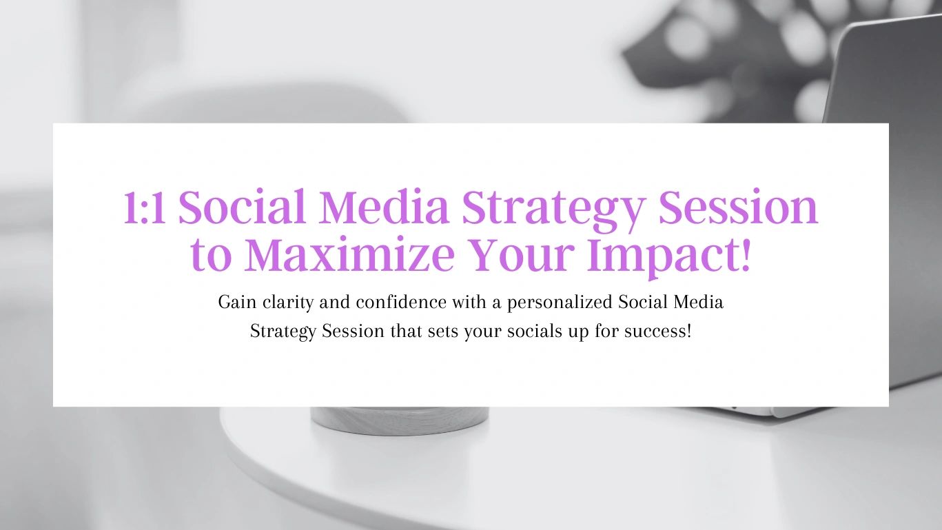 Social Media Strategy Session to Maximize Your Impact