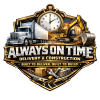 Always On Time Delivery Construction